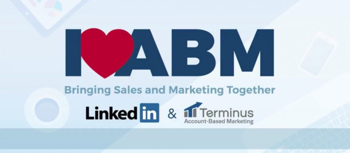 I Heart ABM - Bringing Sales and Marketing Together